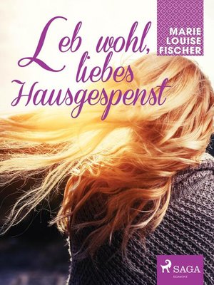 cover image of Leb wohl, liebes Hausgespenst